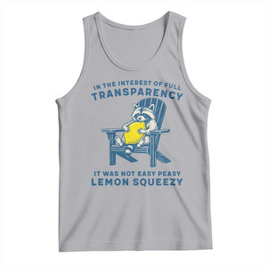 Funny Raccoon Tank Top In The Interest Of Full Transparency It Was Not Easy Peasy Lemon Squeezy TS14 Athletic Heather Print Your Wear