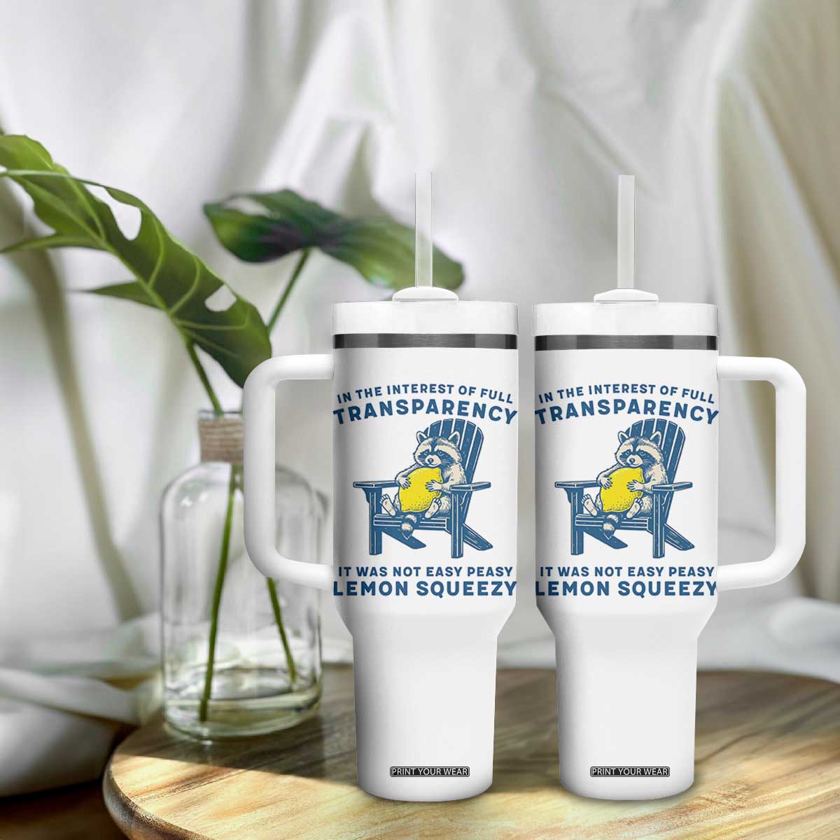 Funny Raccoon Tumbler With Handle In The Interest Of Full Transparency It Was Not Easy Peasy Lemon Squeezy TS14 Print Your Wear