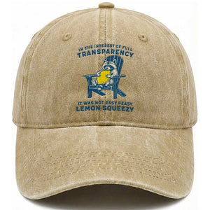 Funny Raccoon Washed Cotton Baseball Cap In The Interest Of Full Transparency It Was Not Easy Peasy Lemon Squeezy TS14 Washed Cap Universal Fit Khaki Print Your Wear
