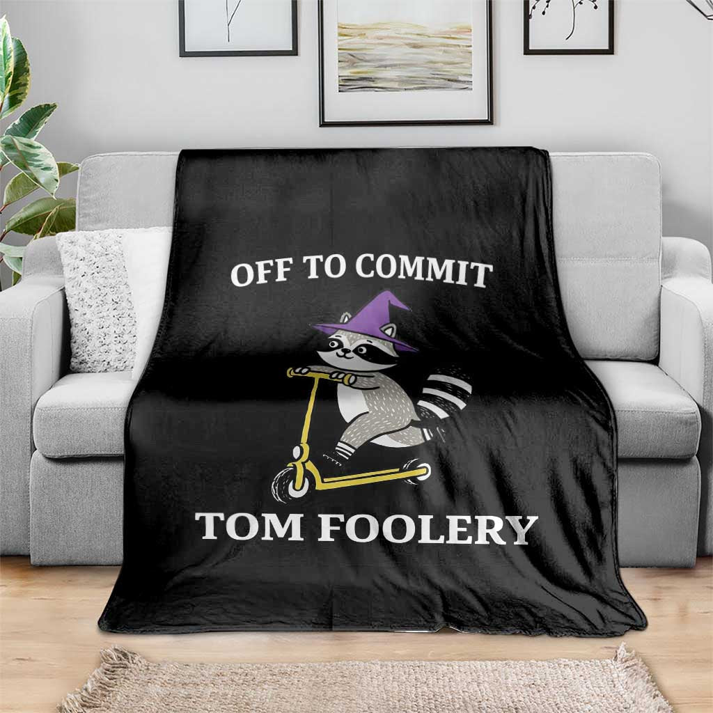 Funny Raccoon Scooter Meme Throw Blanket Off To Commit Tom Foolery TS14 Print Your Wear