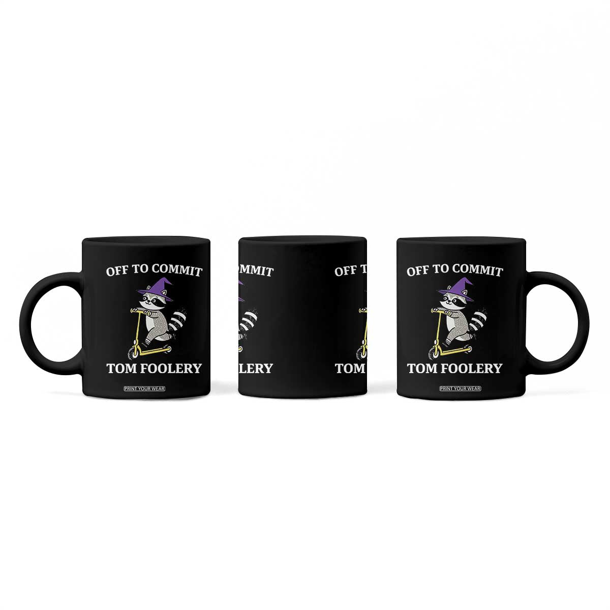 Funny Raccoon Scooter Meme Coffee Mug Off To Commit Tom Foolery TS14 Print Your Wear
