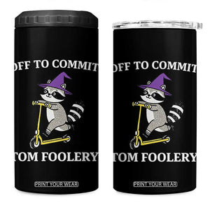 Funny Raccoon Scooter Meme 4 in 1 Can Cooler Tumbler Off To Commit Tom Foolery TS14 One Size: 16 oz Black Print Your Wear