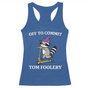 Funny Raccoon Scooter Meme Racerback Tank Top Off To Commit Tom Foolery TS14 Royal Blue Print Your Wear