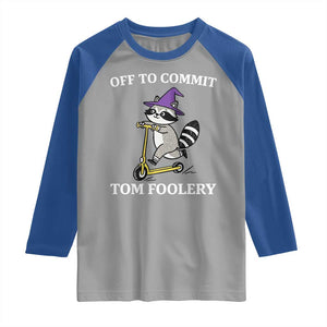 Funny Raccoon Scooter Meme Raglan Shirt Off To Commit Tom Foolery TS14 Sport Gray Royal Print Your Wear