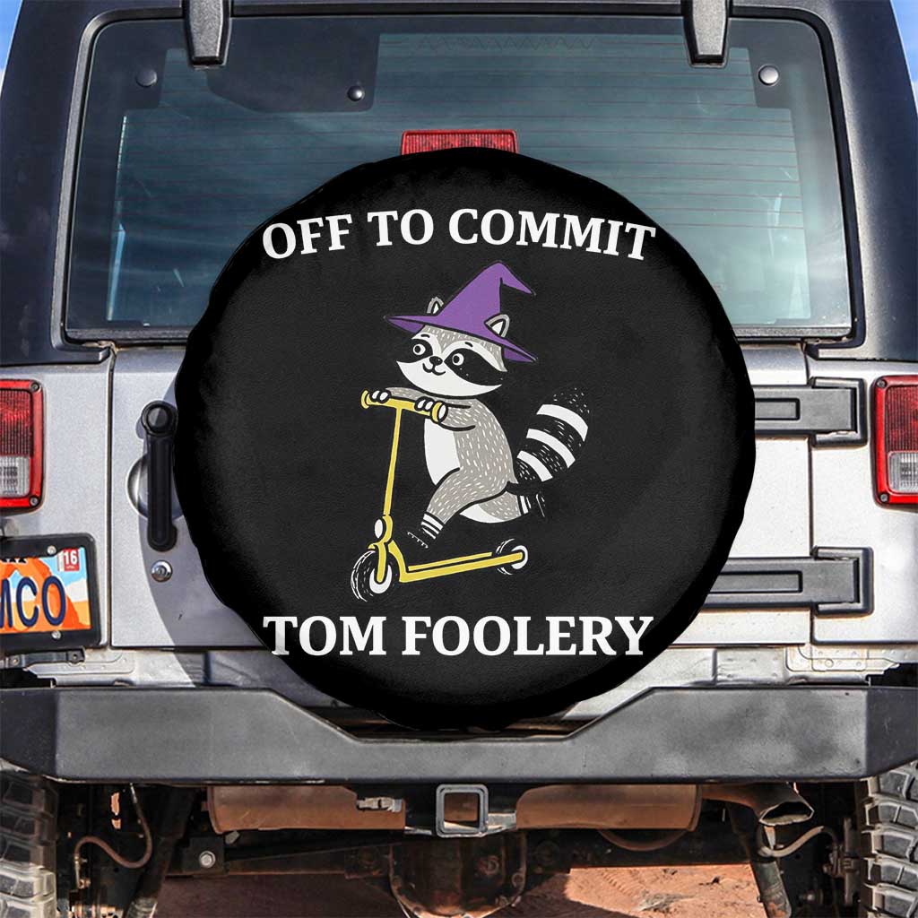 Funny Raccoon Scooter Meme Spare Tire Cover Off To Commit Tom Foolery TS14 No hole Black Print Your Wear