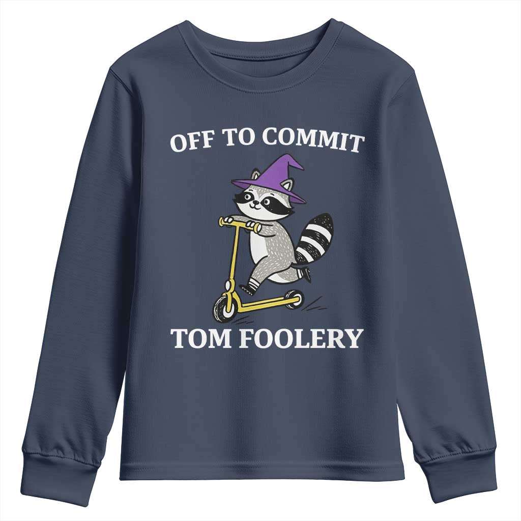Funny Raccoon Scooter Meme Youth Sweatshirt Off To Commit Tom Foolery TS14 Navy Print Your Wear