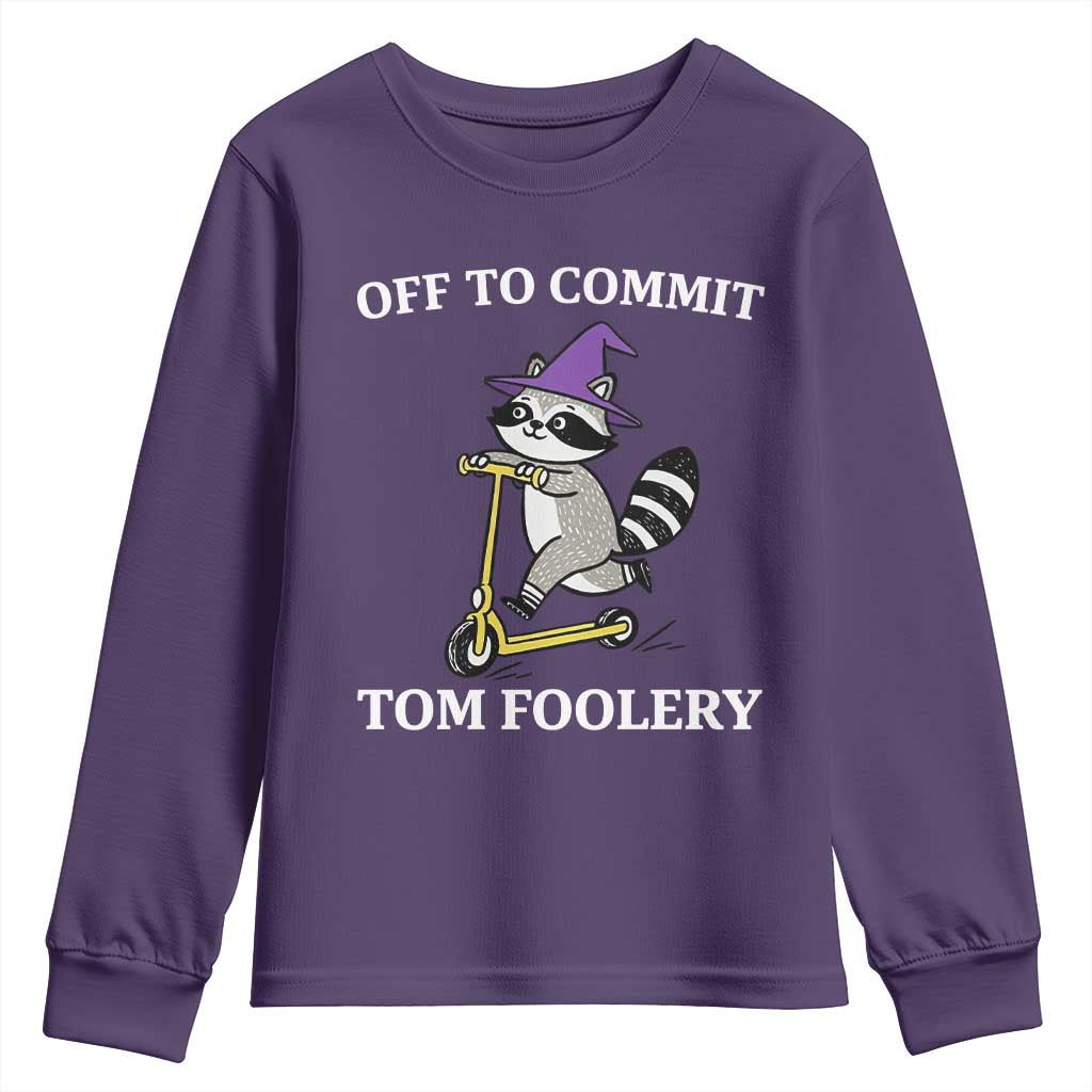 Funny Raccoon Scooter Meme Youth Sweatshirt Off To Commit Tom Foolery TS14 Purple Print Your Wear