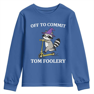Funny Raccoon Scooter Meme Youth Sweatshirt Off To Commit Tom Foolery TS14 Royal Blue Print Your Wear