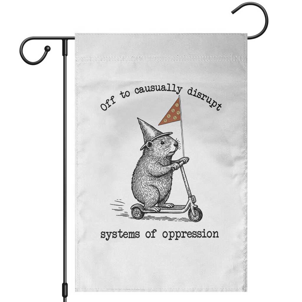 Funny Groundhog Scooter Meme Garden Flag Off To Causually Disrupt System Of Oppression TS14 White Print Your Wear