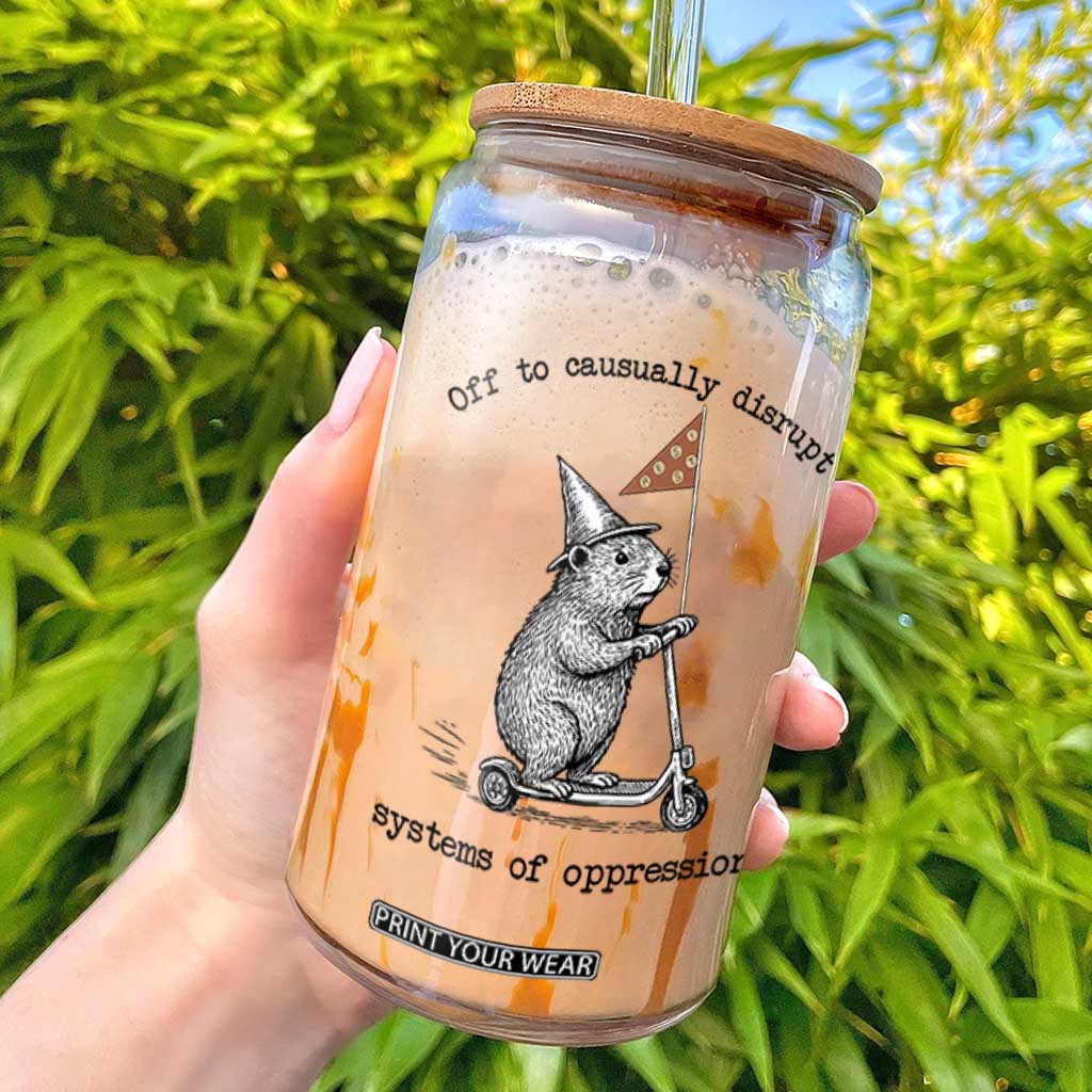 Funny Groundhog Scooter Meme Glass Can Off To Causually Disrupt System Of Oppression TS14 White Print Your Wear