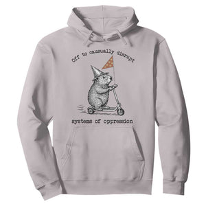Funny Groundhog Scooter Meme Hoodie Off To Causually Disrupt System Of Oppression TS14 Ice Gray Print Your Wear