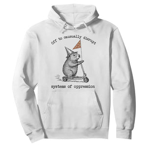Funny Groundhog Scooter Meme Hoodie Off To Causually Disrupt System Of Oppression TS14 White Print Your Wear