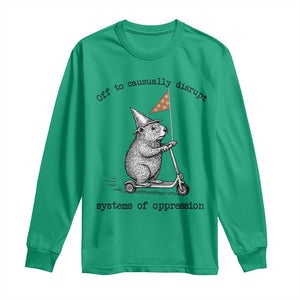 Funny Groundhog Scooter Meme Long Sleeve Shirt Off To Causually Disrupt System Of Oppression TS14 Irish Green Print Your Wear