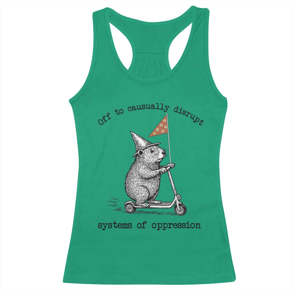Funny Groundhog Scooter Meme Racerback Tank Top Off To Causually Disrupt System Of Oppression TS14 Irish Green Print Your Wear