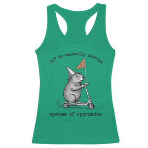 Funny Groundhog Scooter Meme Racerback Tank Top Off To Causually Disrupt System Of Oppression TS14 Irish Green Print Your Wear