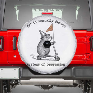 Funny Groundhog Scooter Meme Spare Tire Cover Off To Causually Disrupt System Of Oppression TS14 White Print Your Wear