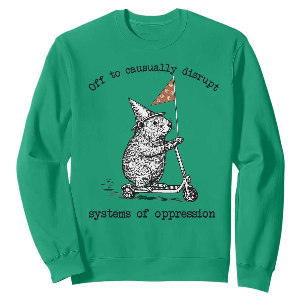 Funny Groundhog Scooter Meme Sweatshirt Off To Causually Disrupt System Of Oppression TS14 Irish Green Print Your Wear