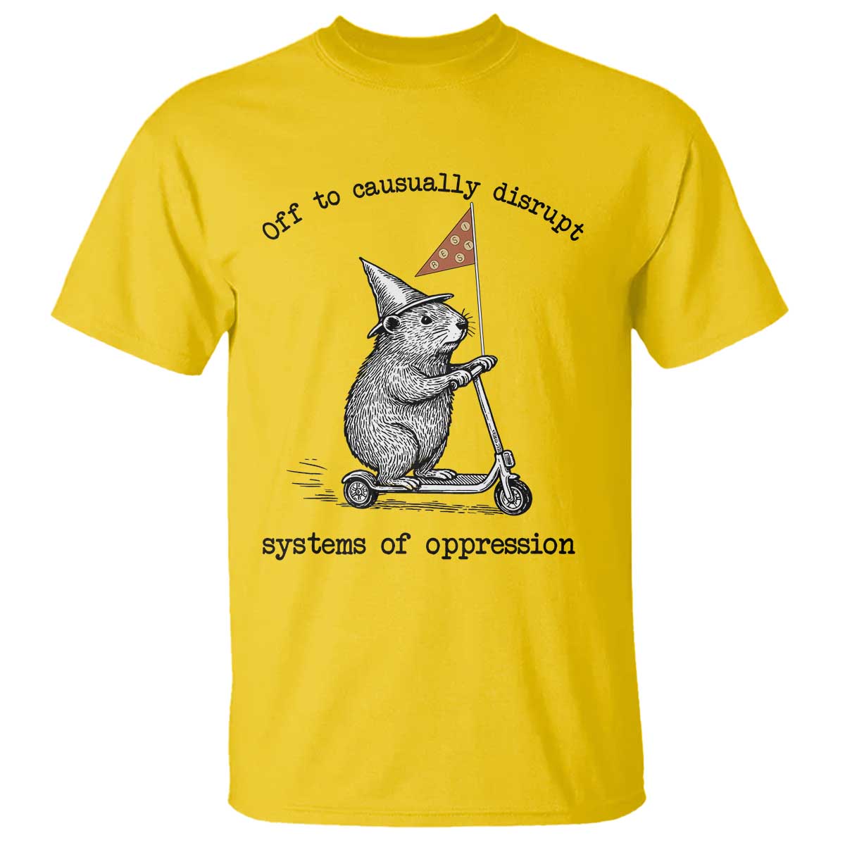 Funny Groundhog Scooter Meme T Shirt Off To Causually Disrupt System Of Oppression TS14 Daisy Print Your Wear