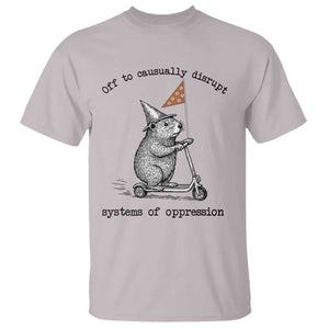 Funny Groundhog Scooter Meme T Shirt Off To Causually Disrupt System Of Oppression TS14 Ice Gray Print Your Wear