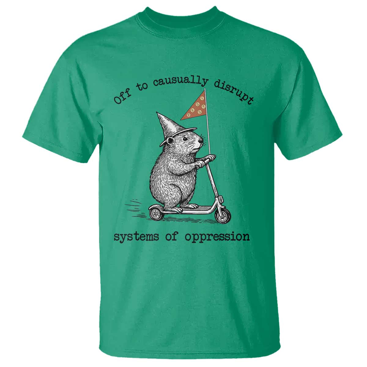 Funny Groundhog Scooter Meme T Shirt Off To Causually Disrupt System Of Oppression TS14 Irish Green Print Your Wear