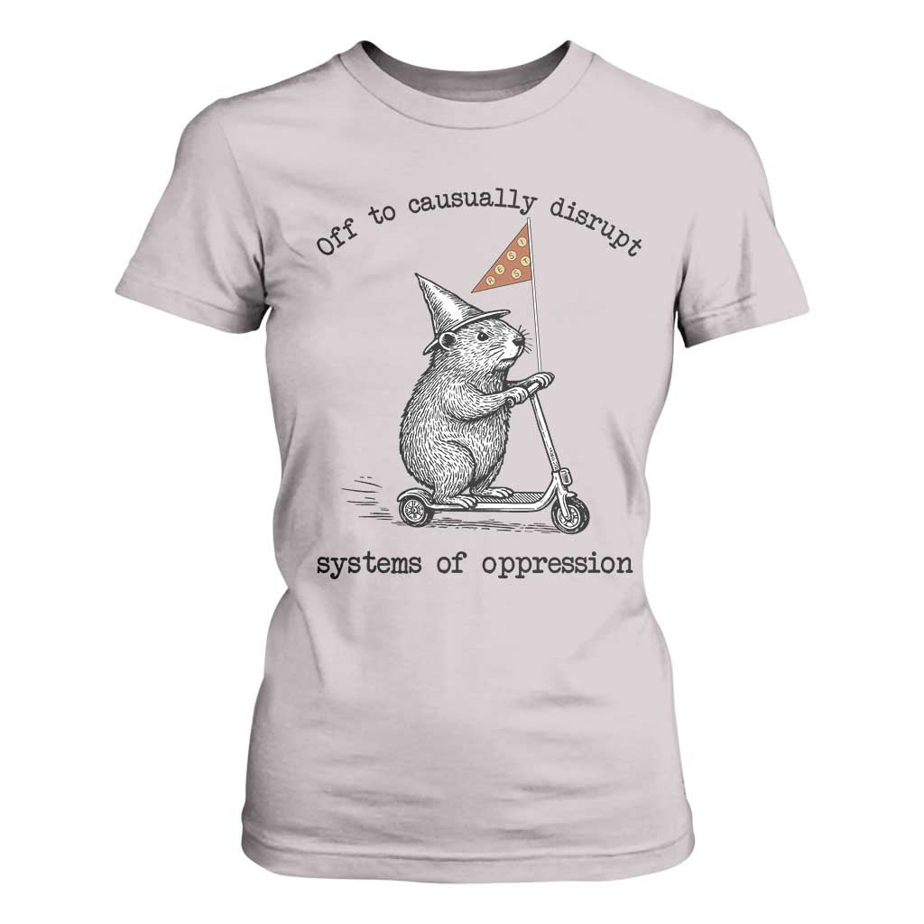 Funny Groundhog Scooter Meme T Shirt For Women Off To Causually Disrupt System Of Oppression TS14 Ice Gray Print Your Wear