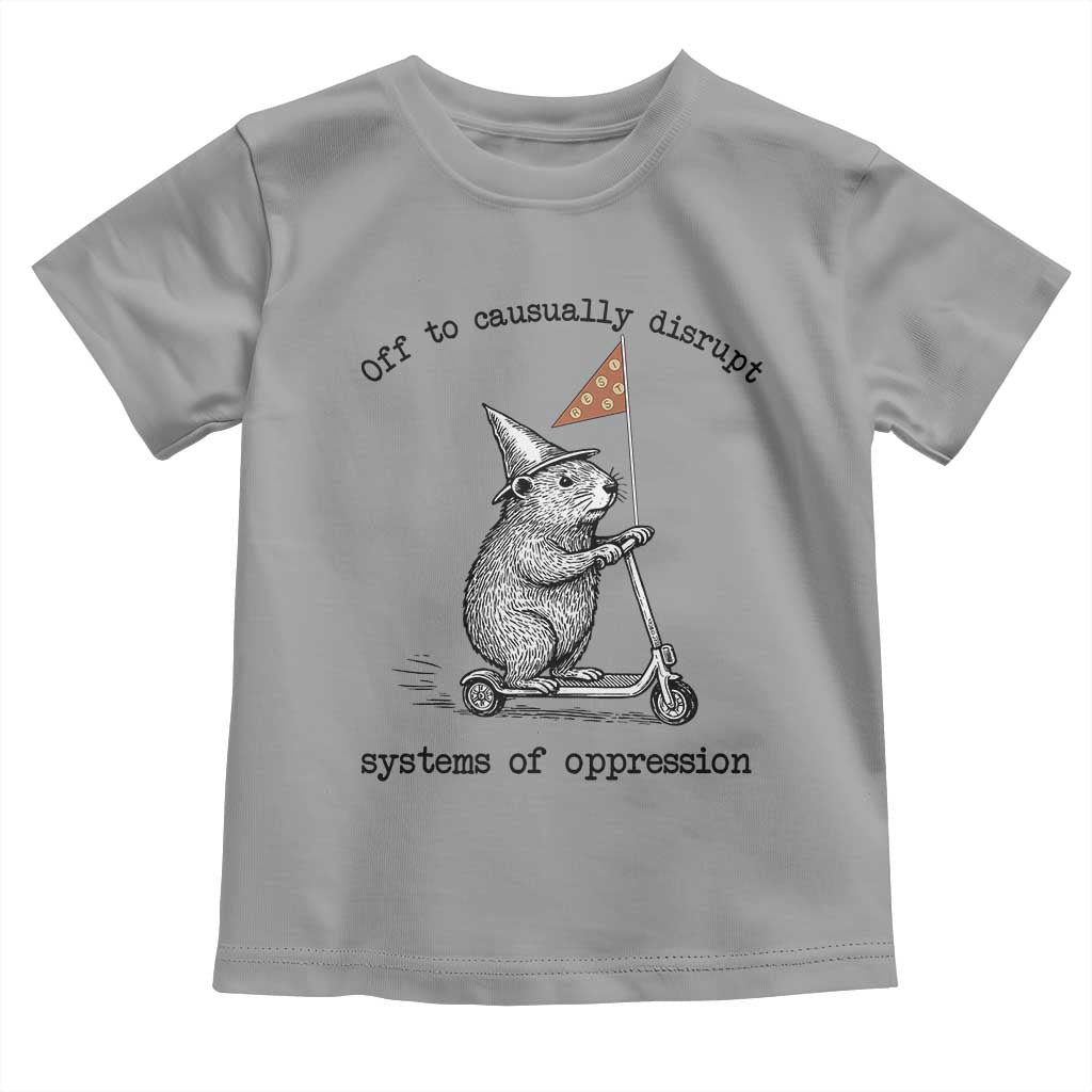 Funny Groundhog Scooter Meme Toddler T Shirt Off To Causually Disrupt System Of Oppression TS14 Sport Gray Print Your Wear