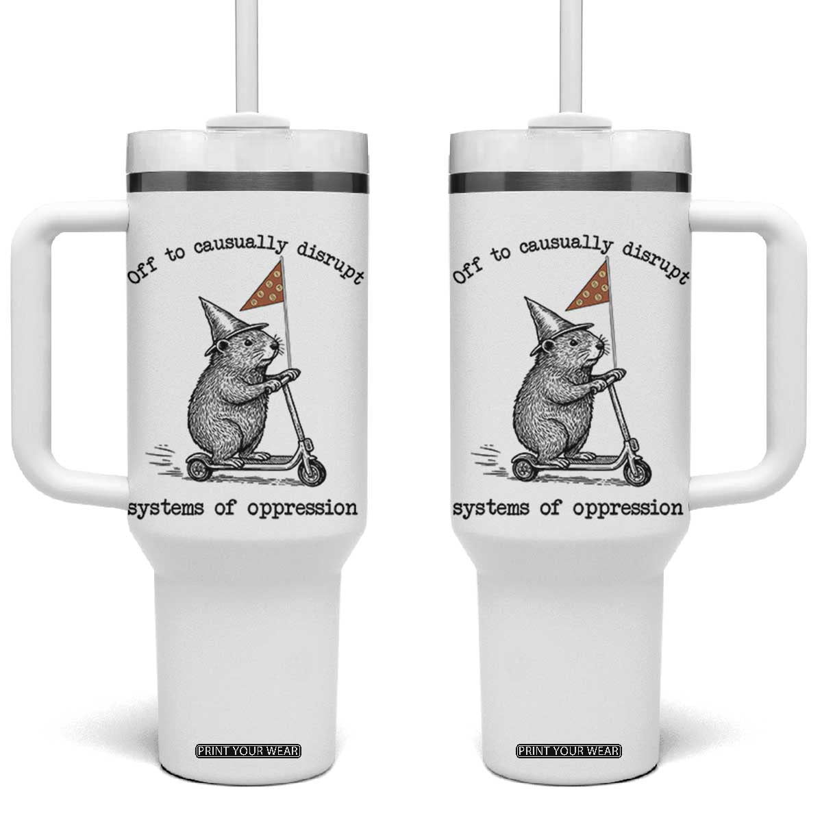 Funny Groundhog Scooter Meme Tumbler With Handle Off To Causually Disrupt System Of Oppression TS14 One Size: 40 oz White Print Your Wear
