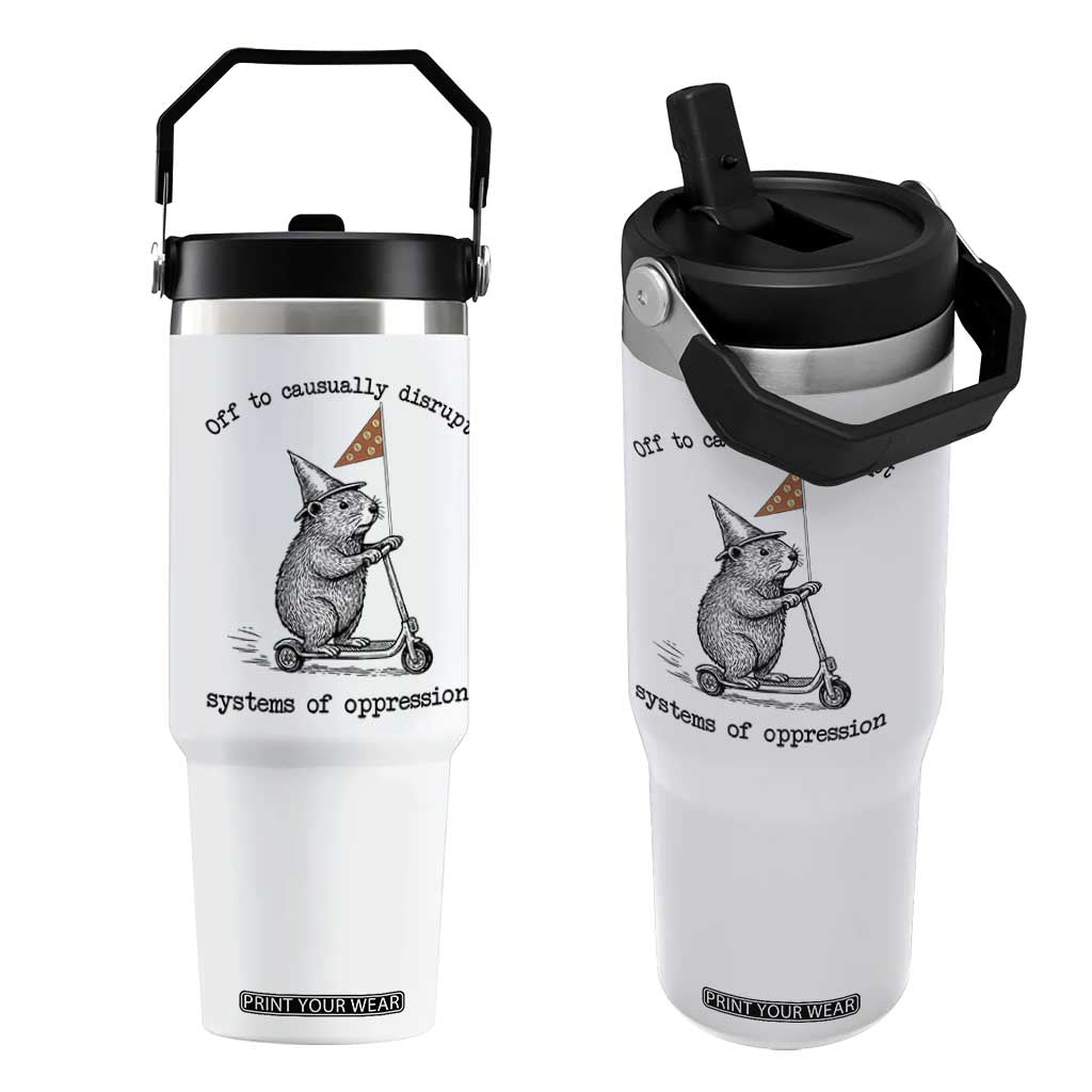 Funny Groundhog Scooter Meme Flip Straw Tumbler Off To Causually Disrupt System Of Oppression TS14 One Size: 30 oz White Print Your Wear
