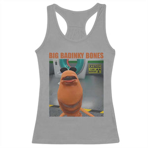 Marcus The Worm Meme Racerback Tank Top Big Badinky Bones TS14 Sport Gray Print Your Wear