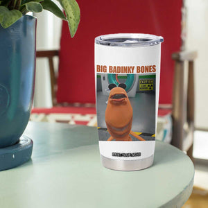 Marcus The Worm Meme Tumbler Cup Big Badinky Bones TS14 Print Your Wear