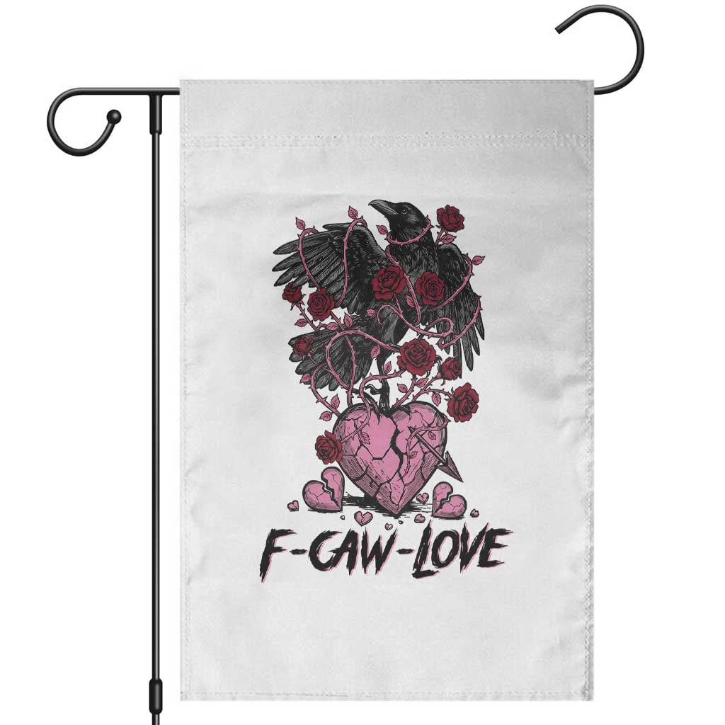 F Caw Love Garden Flag Funny Anti Valentines Day Gothic Bird Meme TS14 White Print Your Wear