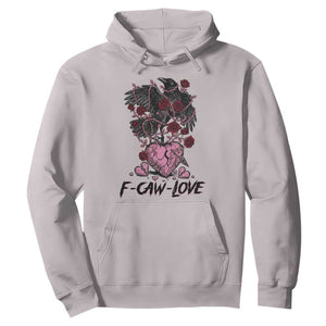 F Caw Love Hoodie Funny Anti Valentines Day Gothic Bird Meme TS14 Ice Gray Print Your Wear