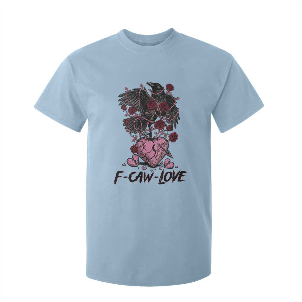 F Caw Love T Shirt For Kid Funny Anti Valentines Day Gothic Bird Meme TS14 Light Blue Print Your Wear