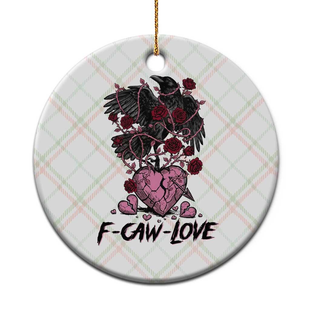 F Caw Love Ceramic Ornament Funny Anti Valentines Day Gothic Bird Meme TS14 1pc Christmas Plaid Print Your Wear
