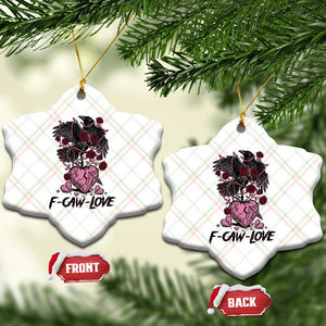 F Caw Love Ceramic Ornament Funny Anti Valentines Day Gothic Bird Meme TS14 Print Your Wear