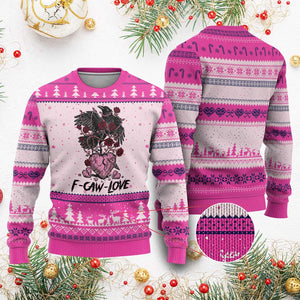 F Caw Love Ugly Christmas Sweater Funny Anti Valentines Day Gothic Bird Meme TS14 Hot Pink Print Your Wear