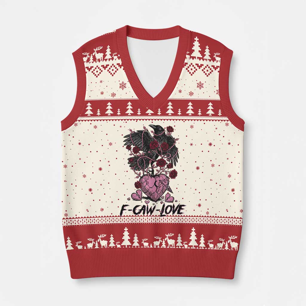 F Caw Love V-Neck Knit Sweater Vest Funny Anti Valentines Day Gothic Bird Meme TS14 Beige Red Print Your Wear