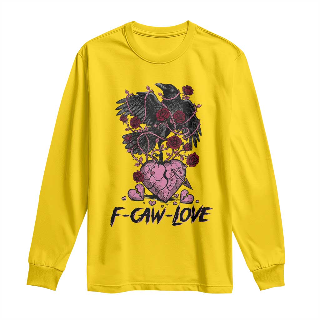 F Caw Love Long Sleeve Shirt Funny Anti Valentines Day Gothic Bird Meme TS14 Daisy Print Your Wear