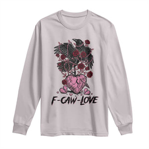 F Caw Love Long Sleeve Shirt Funny Anti Valentines Day Gothic Bird Meme TS14 Ice Gray Print Your Wear