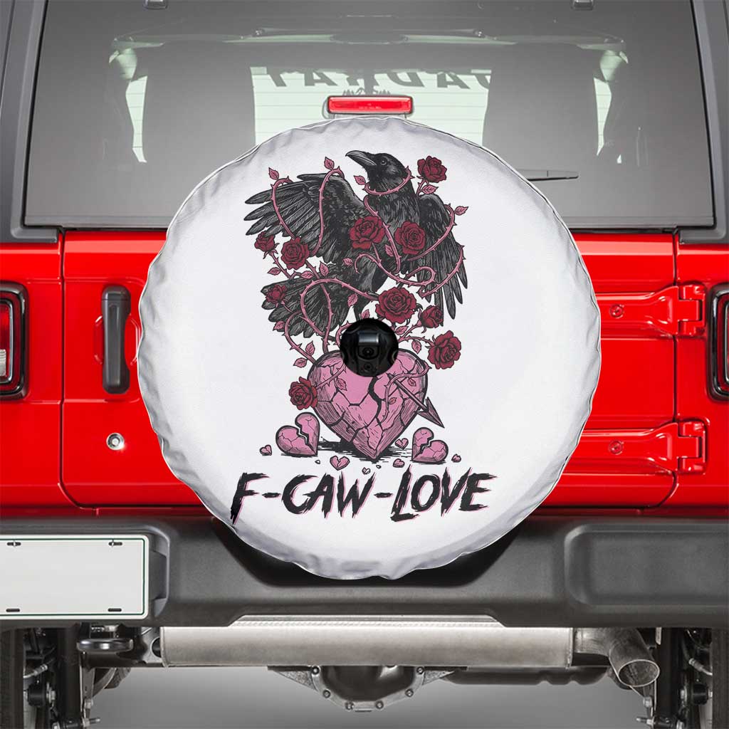 F Caw Love Spare Tire Cover Funny Anti Valentines Day Gothic Bird Meme TS14 White Print Your Wear