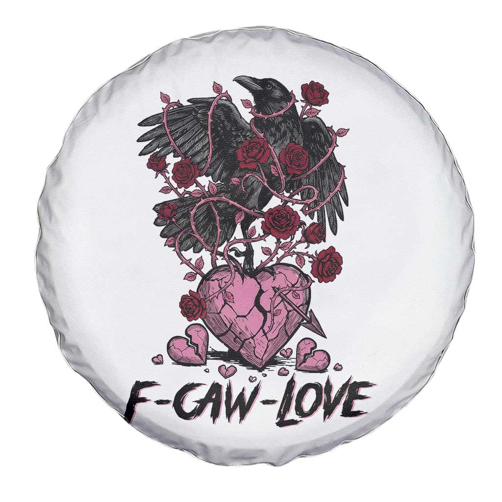 F Caw Love Spare Tire Cover Funny Anti Valentines Day Gothic Bird Meme TS14 Print Your Wear