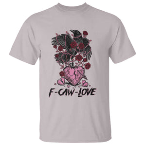 F Caw Love T Shirt Funny Anti Valentines Day Gothic Bird Meme TS14 Ice Gray Print Your Wear