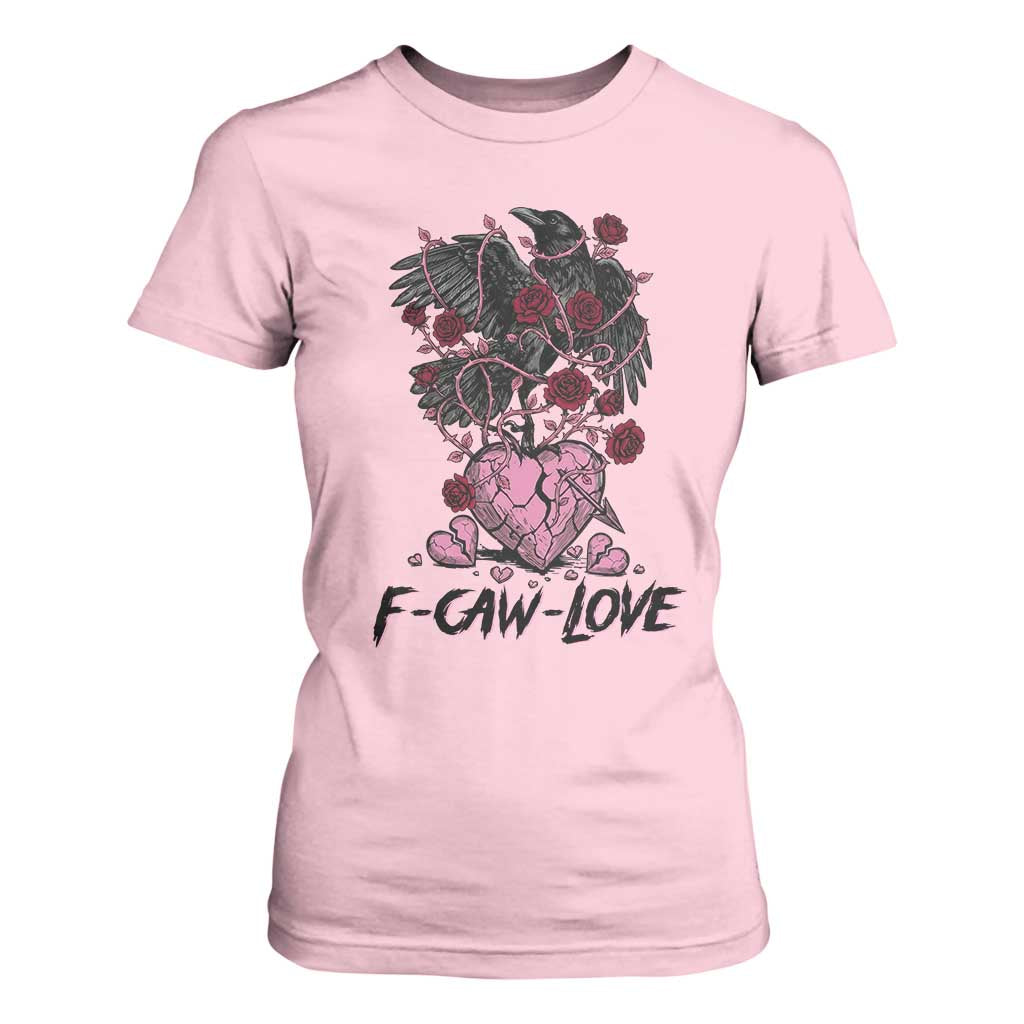 F Caw Love T Shirt For Women Funny Anti Valentines Day Gothic Bird Meme TS14 Light Pink Print Your Wear