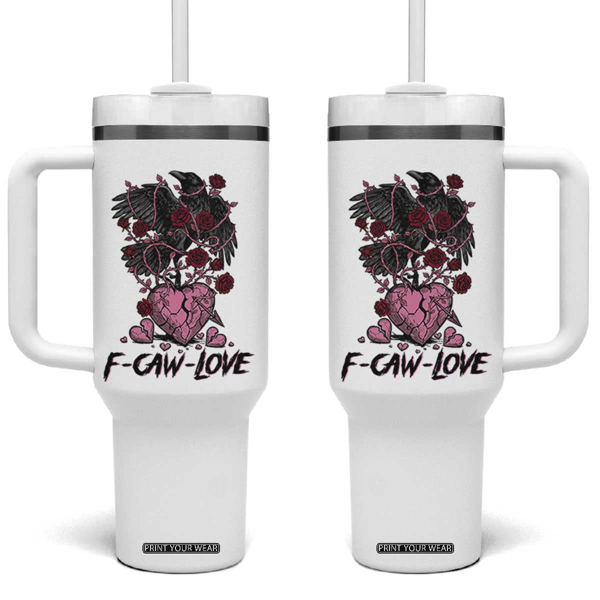 F Caw Love Tumbler With Handle Funny Anti Valentines Day Gothic Bird Meme TS14 One Size: 40 oz White Print Your Wear