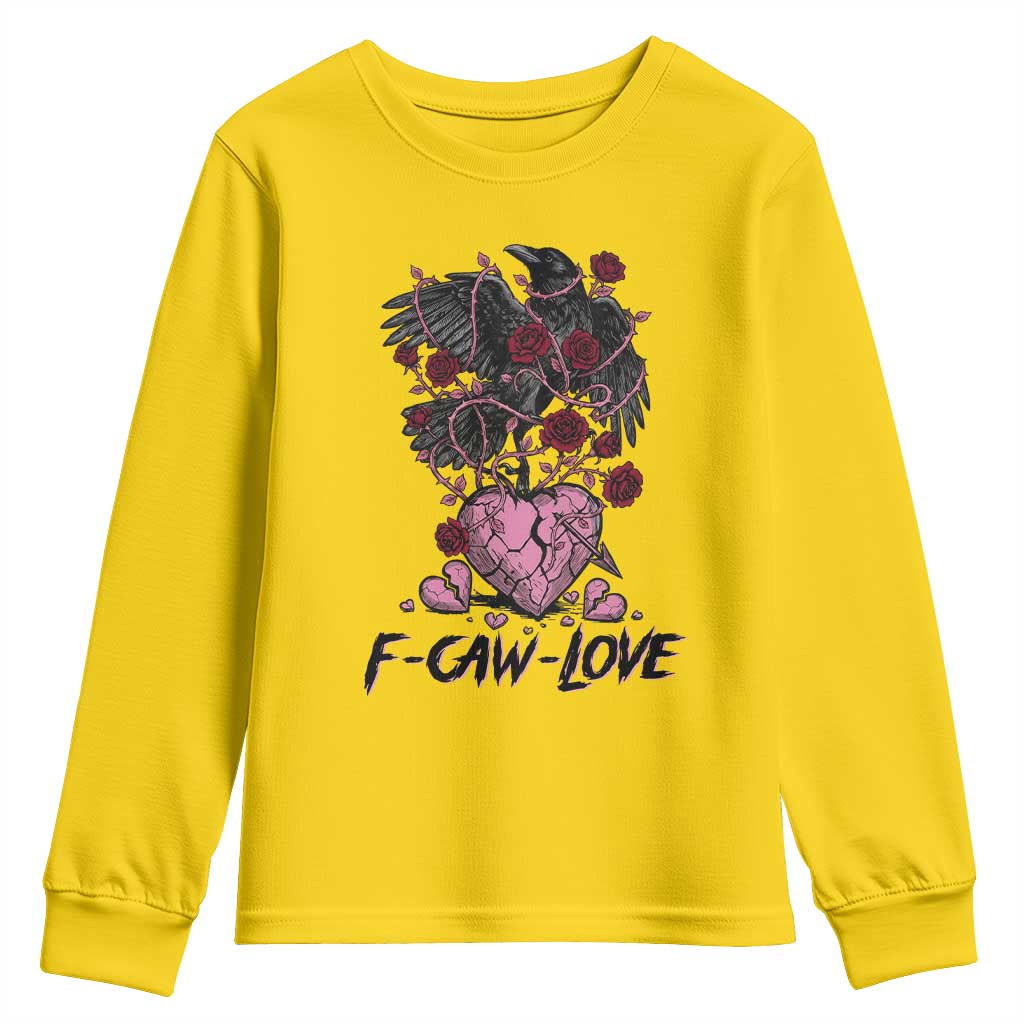 F Caw Love Youth Sweatshirt Funny Anti Valentines Day Gothic Bird Meme TS14 Daisy Print Your Wear