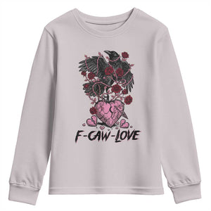 F Caw Love Youth Sweatshirt Funny Anti Valentines Day Gothic Bird Meme TS14 Ice Gray Print Your Wear