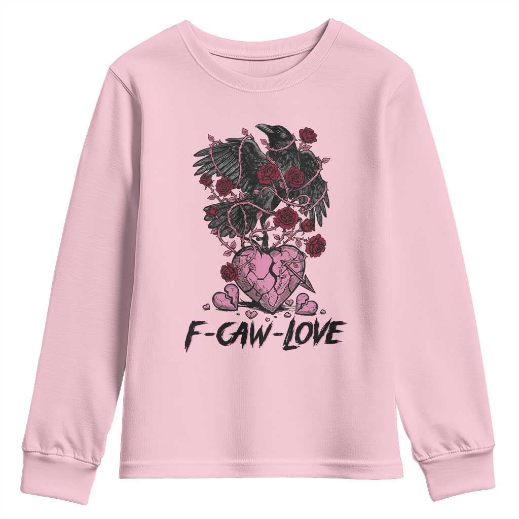 F Caw Love Youth Sweatshirt Funny Anti Valentines Day Gothic Bird Meme TS14 Light Pink Print Your Wear