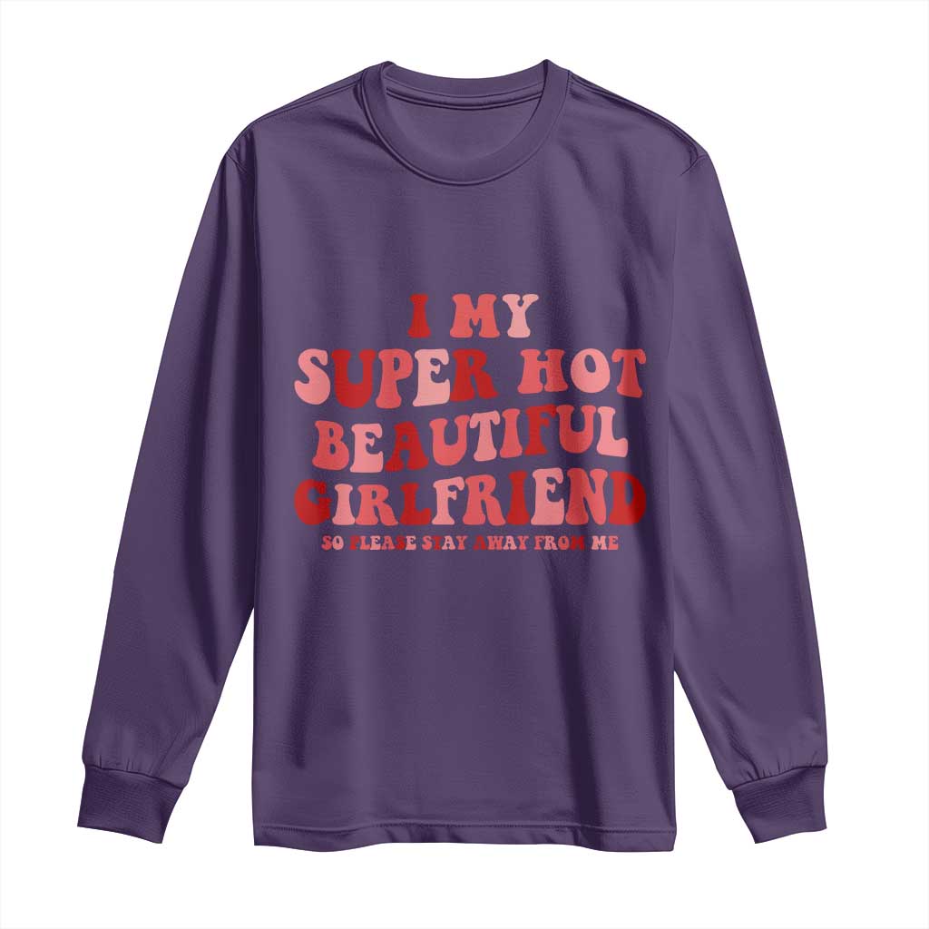 Funny Valentine Couple Quotes Long Sleeve Shirt I Love My Super Hot Girlfriend TS14 Purple Print Your Wear
