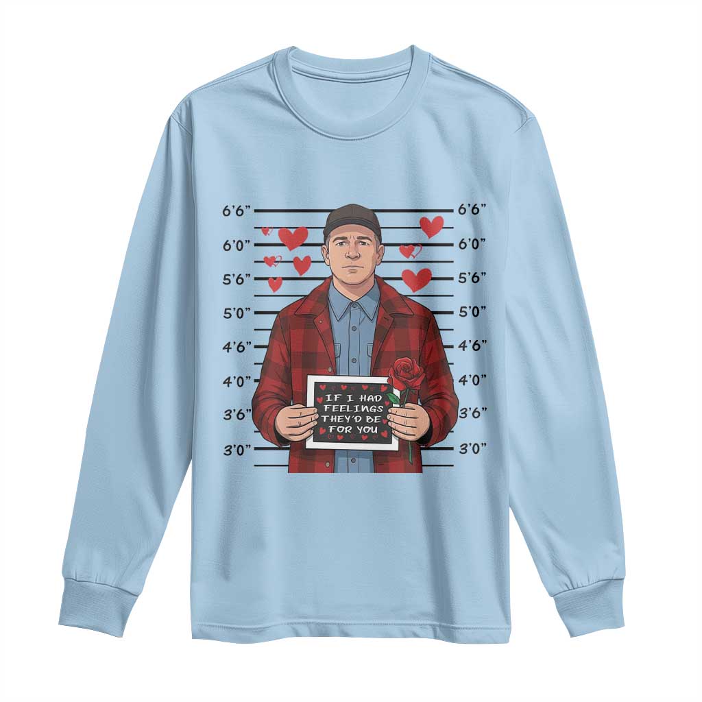Ed Gein Valentine Meme Long Sleeve Shirt Funny Horror Movie TS14 Light Blue Print Your Wear
