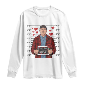 Ed Gein Valentine Meme Long Sleeve Shirt Funny Horror Movie TS14 White Print Your Wear